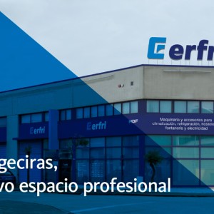 Nueva tienda Erfri Algeciras