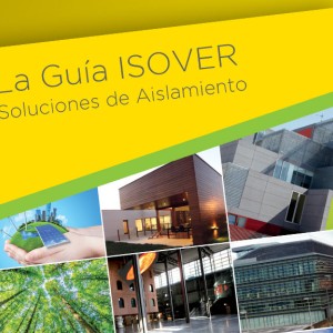 Nueva edición de la Guía Isover de soluciones de aislamiento