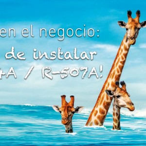 ¡Deja de instalar R-404A y R-507A!