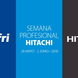 Aprovecha los últimos días de la Semana Hitachi