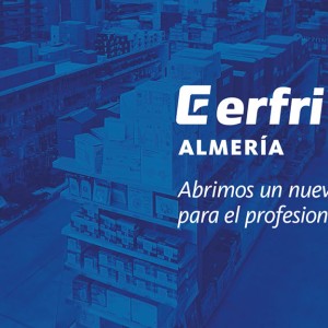 El lunes abrimos Erfri Almería