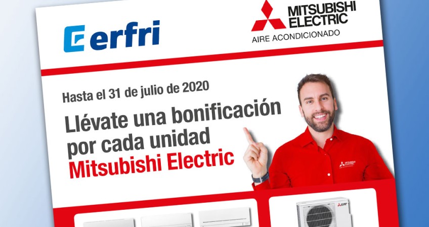 Ahora en Erfri, bonificaciones de hasta 100€ en equipos Mitsubishi Electric