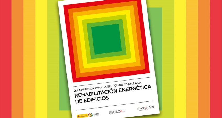 Guía para la gestión de ayudas a la rehabilitación energética