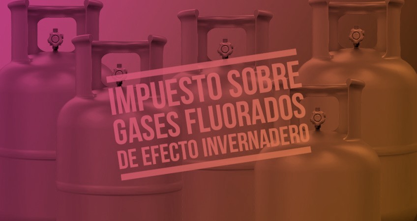 Entrada en vigor del impuesto a los gases fluorados de efecto invernadero