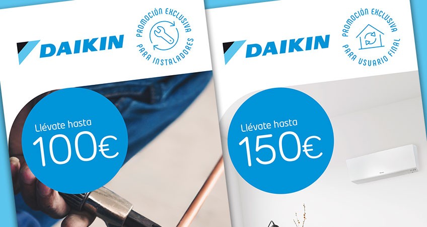 Consigue hasta 100€ con Daikin y tu cliente otros 150€